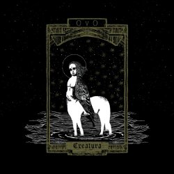 OvO - Creatura (2016)