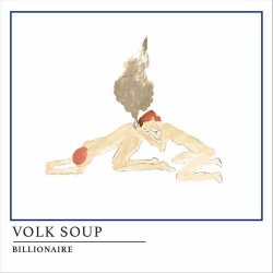 Volk Soup - Billionaire (2022) [Single]