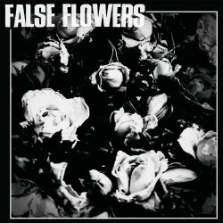 False Flowers - S/T (2025) [EP]