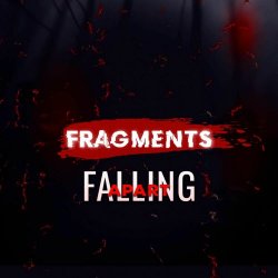 Fragments - Falling Apart (2025) [EP]