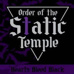 Order Of The Static Temple - Hearts Bleed Black (2025) [EP]