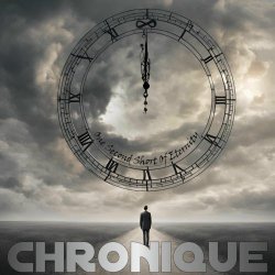 Chronique - One Second Short Of Eternity (2025) [Single]