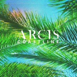 Arcis - Coastline (2025) [Single]