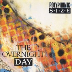 Polyphonic Size - The Overnight Day (1988)