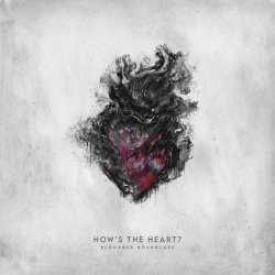 Bloodred Hourglass - How's The Heart? (Deluxe Edition) (2023) [2CD]