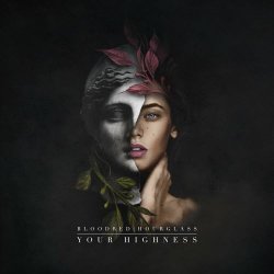 Bloodred Hourglass - Your Highness (Deluxe Edition) (2021) [2CD]