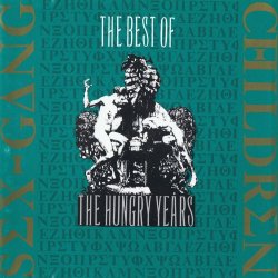 Sex Gang Children - The Best Of The Hungry Years (1991)