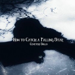 Cemetery Dolls - How To Catch A Falling Star (2025) [Single]