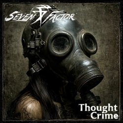 Seven Factor - Thought Crime (2025) [Single]