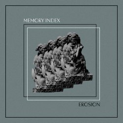 Memory Index - Erosion (2025)