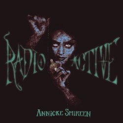 Annicke Shireen - Radioactive (2025) [Single]
