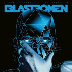 Blastromen - Robot Aggression + Blasteroids (2025)