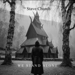 The Stave Church - We Stand Alone (2025) [Single]