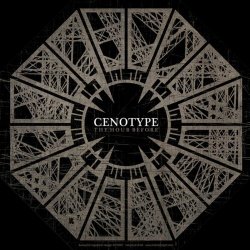 Cenotype - The Hour Before (2012) [EP]