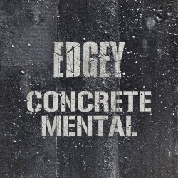Edgey - Concrete Mental (2021) [Single]