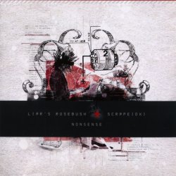 Liar's Rosebush & Scrap.edx - Nonsense (2007)
