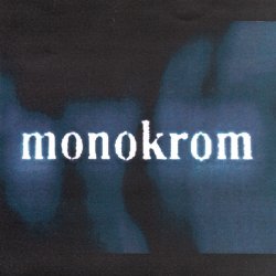 Monokrom - Monokrom (2003)
