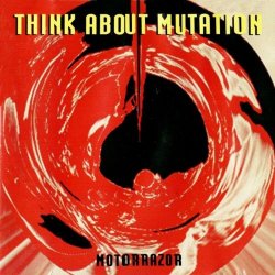Think About Mutation - Motorrazor (2025) [Reissue]