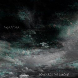 Thlaaflaa - Towards The Smoke (2020) [EP]