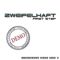 Zweifelhaft - First Step (Demo) (2009) [EP]