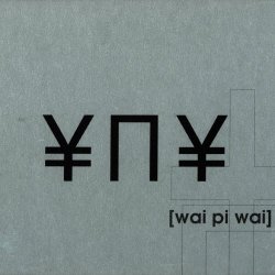 ¥π¥ - [Wai Pi Wai] (2004)