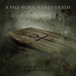 A Pale Horse Named Death - Uncovered (2019) [Single]