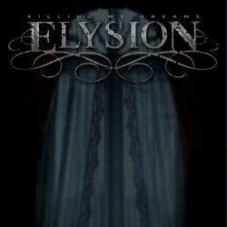 Elysion - Killing My Dreams (2012) [EP]