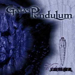 Gaias Pendulum - Vite (2003)