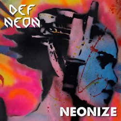 Def Neon - Neonize (2025)
