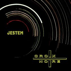 Croix Noire - Jestem (2025)