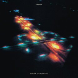 Living Hour - Internal Drone Infinity (2025)