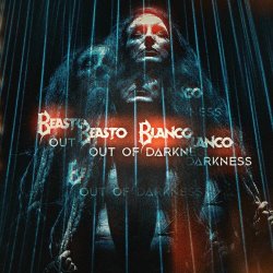 Beasto Blanco - Out Of Darkness (2025) [Single]