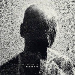 Raoul Sinier - Descente (2016)