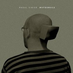Raoul Sinier - Wxfdswxc2 (2007)