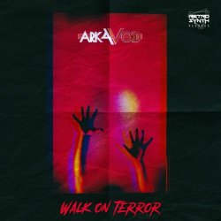 Arkavoid - Walk On Terror (2025) [Single]