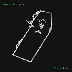 Píldora Letal - Delirio A Medianoche (2025) [Single]