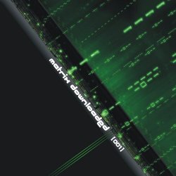 VA - Matrix Downloaded 001 (2011)