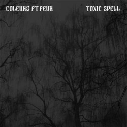 Coleurs - Toxic Spell (2023) [Single]