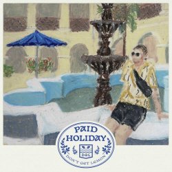 Don't Get Lemon - Paid Holiday (2025) [Single]