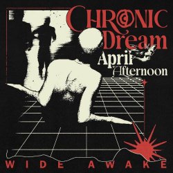 Chronic Dream - Wide Awake (2025) [Single]