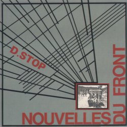 D.Stop - Nouvelles Du Front (2008)