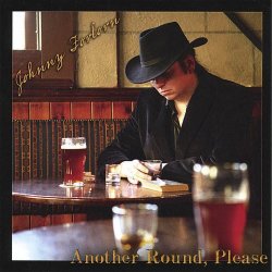 Johnny Forlorn - Another Round, Please (2006)