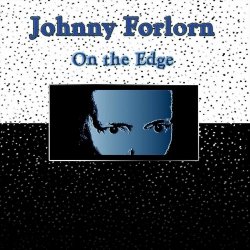 Johnny Forlorn - On The Edge (2025) [Single]