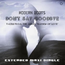 Modern Boots - Don't Say Gooodbye (2020) [EP]