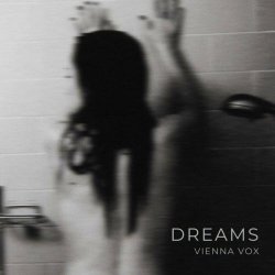 Vienna Vox - Dreams (2023) [Single]