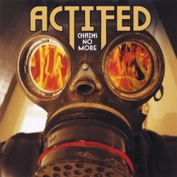 Actifed - Chains No More (2009)