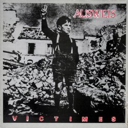 Ausweis - Victimes (1985) [EP]