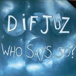 Dif Juz - Who Says So? (1983) [EP]