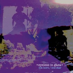 Eyeless In Gaza - Ink Horn / One Star (2019)