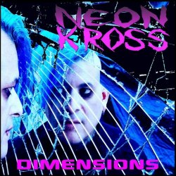 Neon Kross - Dimensions (2014)